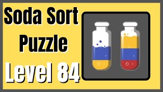 Soda Sort Puzzle Level 84 Walkthrough Solution Android/iOS