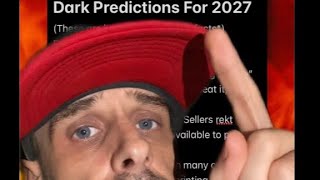 DARK PREDICTIONS FOR 2027 (part 1) 