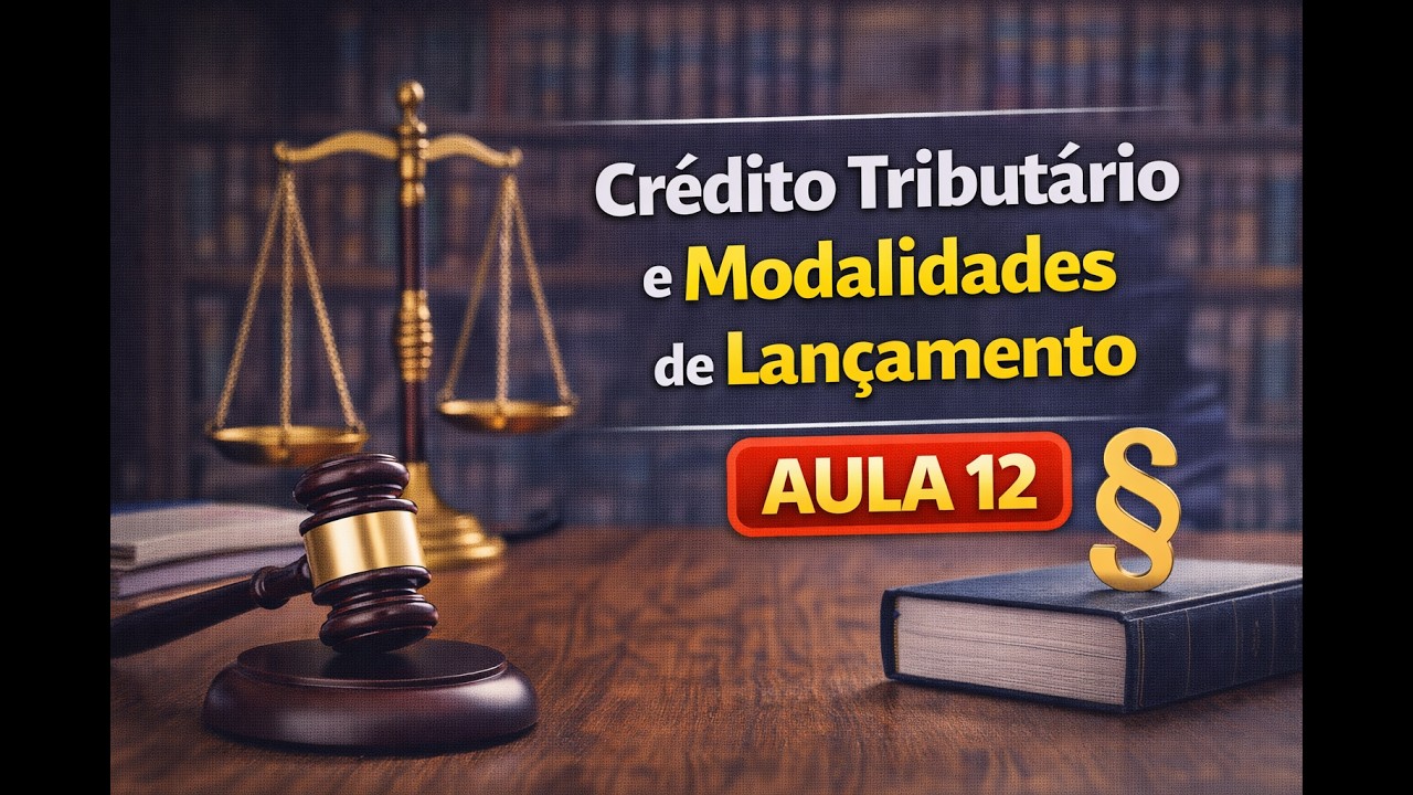 📘Crédito Tributário e Lançamento: Entenda as Modalidades e Evite Erros ...