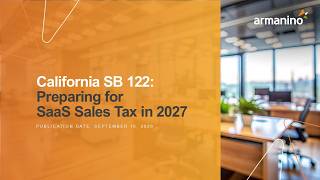 California SB 122: Preparing for SaaS Sales Tax in 2027