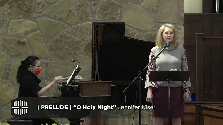 O Holy Night! Soloist: Jennifer Kiser,  Pianist: D...
