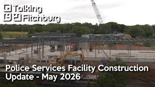 Police Services Facility Construction Update - May 2026
