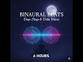 Sleep Well Tonight - Binaural Sleep - 6+ Hours of Dark Screen Sleep Music - Binaural Sounds