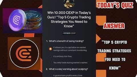 CEX.IO Quiz Answers Today: "TOP 5 CRYPTO TRADING STRATEGIES YOU NEED TO KNOW"