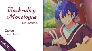 『 Back-alley Monologue • Jun Sazanami 』Cover ░Beru & Kuma░