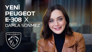 Yeni PEUGEOT E-308 X Damla Sönmez​ Resimi