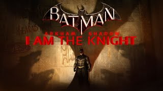 Batman Arkham Shadow I AM THE KNIGHT Full Playthrough (No Commentary)