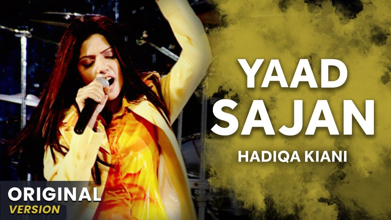 Hadiqa Kiani  Yaad Sajan  Original Version  Official Video