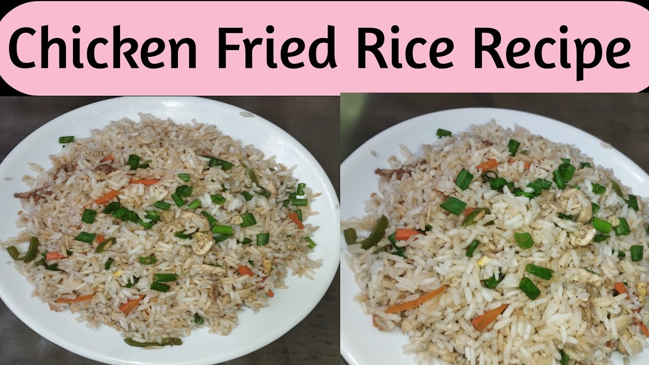 How to make Chicken Fried Rice Recipe Restaurant Style Chicken Fried