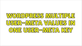 Wordpress: Multiple User-Meta Values in One User-Meta Key
