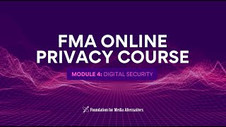 Module 4 - Basic Digital Security