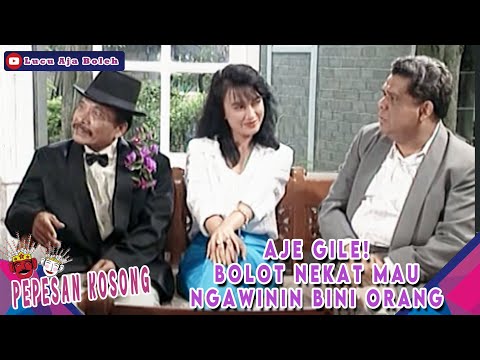 NGAKAK! MALIH AMPE NANGIS DIKERJAIN SAMA BOLOT - PEPESAN KOSONG