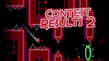Creator Contest 2 Results (Famous) | Geometry Dash