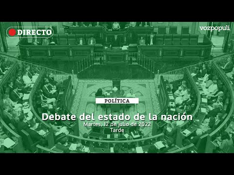 🔴 EN DIRECTO | Primer día de debate del estado de la nación: intervienen los grupos parlamentarios