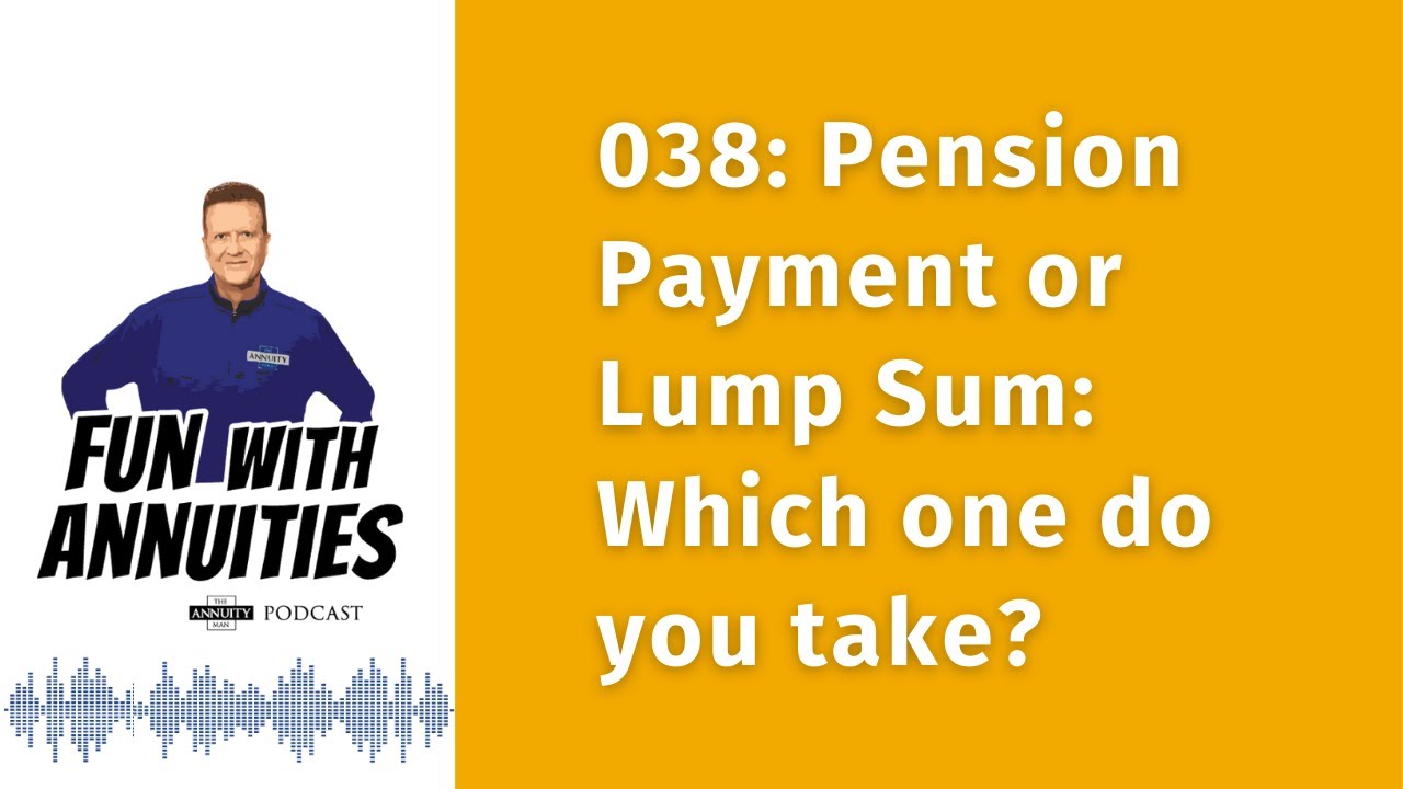 038 Pension Payment or Lump Sum Which one do you take? YouTube