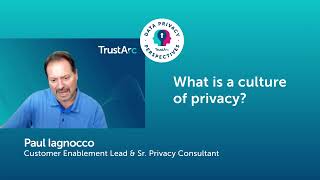 Privacy is Part of Everyone's Work: Data Privacy Perspectives with Paul Iagnocco
