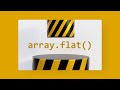 Flattening an array in JS (array.flat() polyfill).