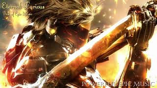 Eternal Furious - Powerful Epic Music Best Of Epic Music