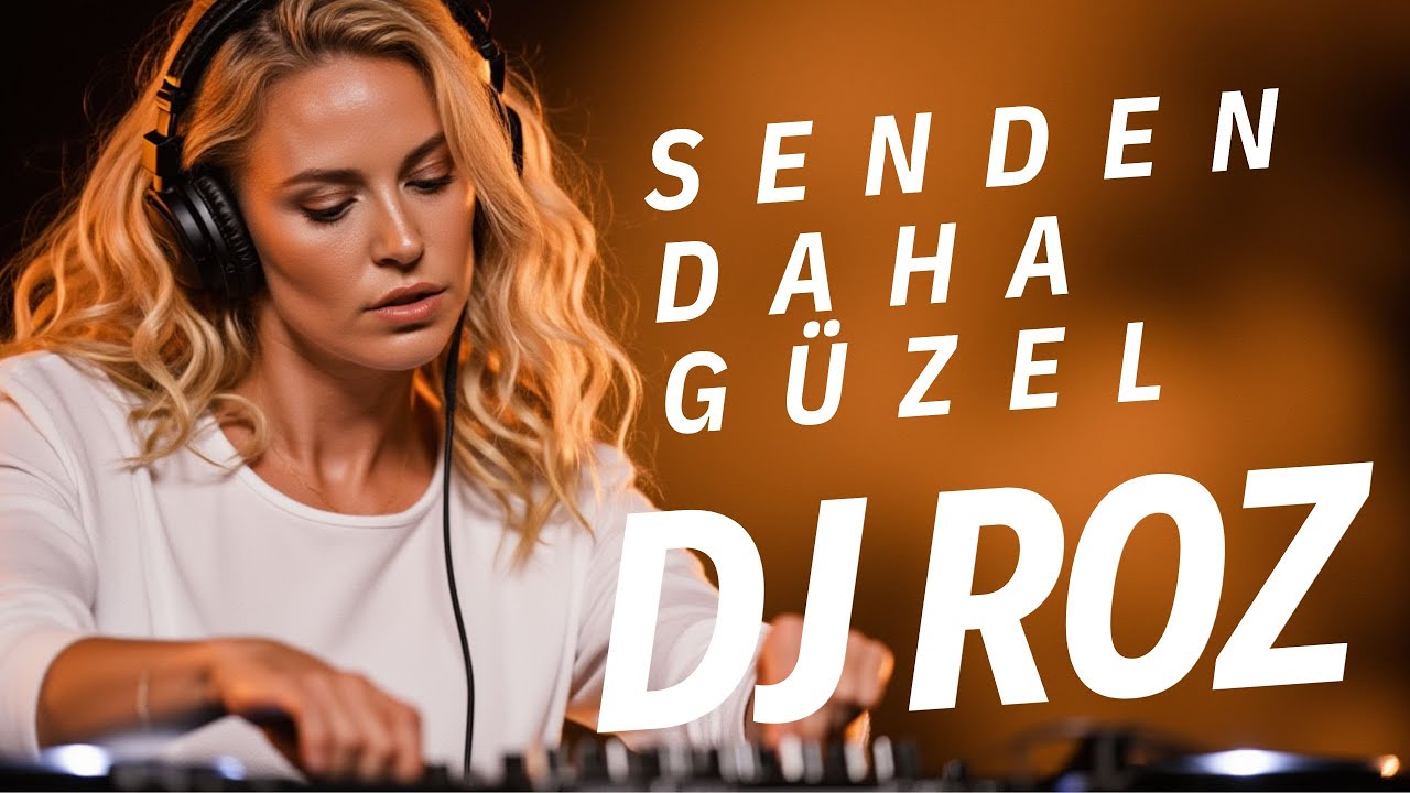 Senden Daha Güzel (DJ Roz Club Remix) | Deep Bass Night Mix 