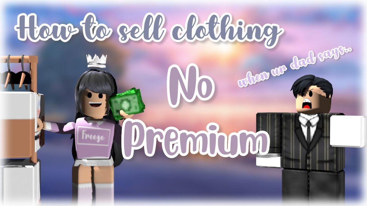 How To Earn FREE ROBUX! How to get free robux on roblox (Selling