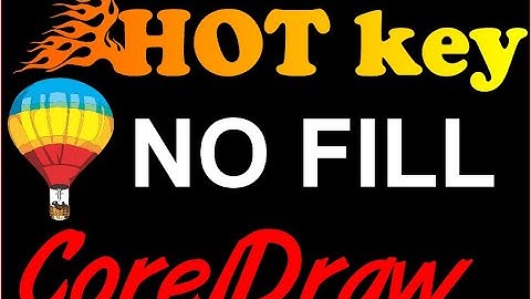 Corel Draw Tips & Tricks Hot Key and ICON for NO FILL