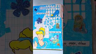 Cinderella Scrapbook Journal | DIY Journal #scrapbooking #art #DIY #Cinderella #journaling #shorts
