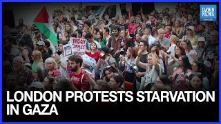 Thousands Protest Gaza Hunger in London | Israel-Made Aid Crisis Sparks Global Outrage
