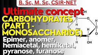 Carbohydrates/Monosaccharide part1 /epimer, anomer, hemiacetal, hemiketal #biotechnology #csirnet