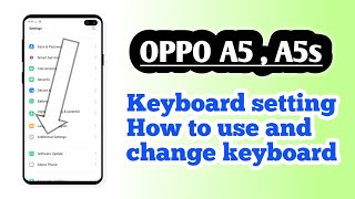 OPPO A5 , A5s , keyboard setting How to use and change keyboard screenshot 4