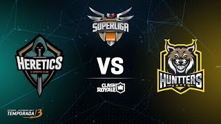 SUPERLIGA ORANGE - Team Heretics vs Huntters- Jornada 3 - #SuperligaOrangeCR3