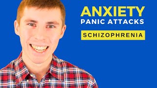 Schizophrenia Anxiety and Panic Management