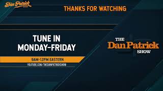 The Dan Patrick Show - LIVE - 04/10/20