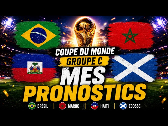 MES PRONOSTICS GROUPE C COUPE DU MONDE 2026 ! 🇧🇷 BRESIL / 🇲🇦 MAROC / 🏴󠁧󠁢󠁳󠁣󠁴󠁿 ECOSSE / 🇭🇹 HAITI