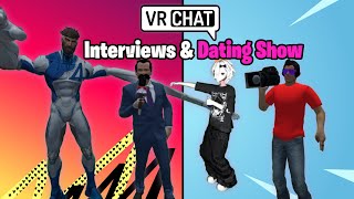VRChat | News Interviews & Dating Show