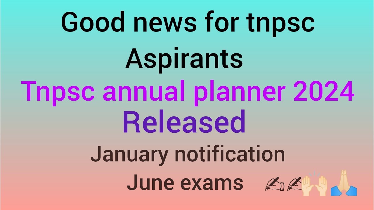 Tnpsc Annual Planner 2024 Released Tnpsc Notification Tnpsc annual planner 2024 released tnpsc notification