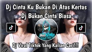 Dj Bukan Cinta Biasa Sound Agaabetch King  Dj Cinta Ku Bukan Di Atas Kertas Tiktok Terbaru 2026