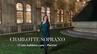 Charlotte Soprano singing Puccini’s ‘O mio babbino caro’ - Opera House Vienna, Austria