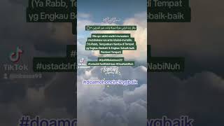Ya Rabb tempatkan aku di tempat yg Engkau Berkahi #Qsalmukminun29 #ustadzirfanrizkihaas #doa