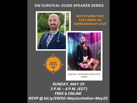 Maysturbation: Exploring an Expression of Love | SW Survival Guide Speaker Series