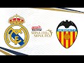 ⏱️ MINUTO A MINUTO | Real Madrid vs Valencia | LaLiga