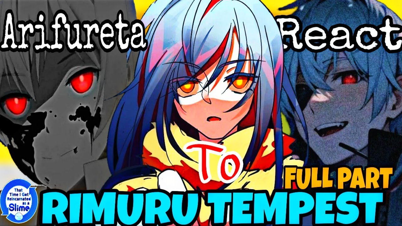 Arifureta Shokugyou de Sekai Saikyou React To Rimuru Tempest |Full Part||Gacha Reaction [AU]