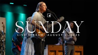 Sunday Morning Worship Service 8.03.25
