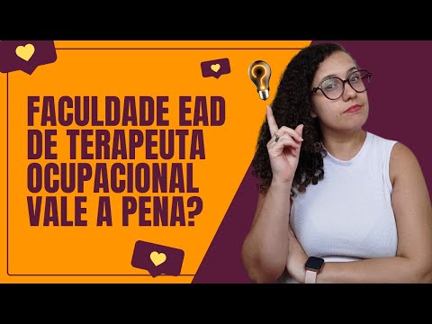 FACULDADE EAD DE TERAPEUTA OCUPACIONAL! VALE A PENA? MINHA OPINIÃO!