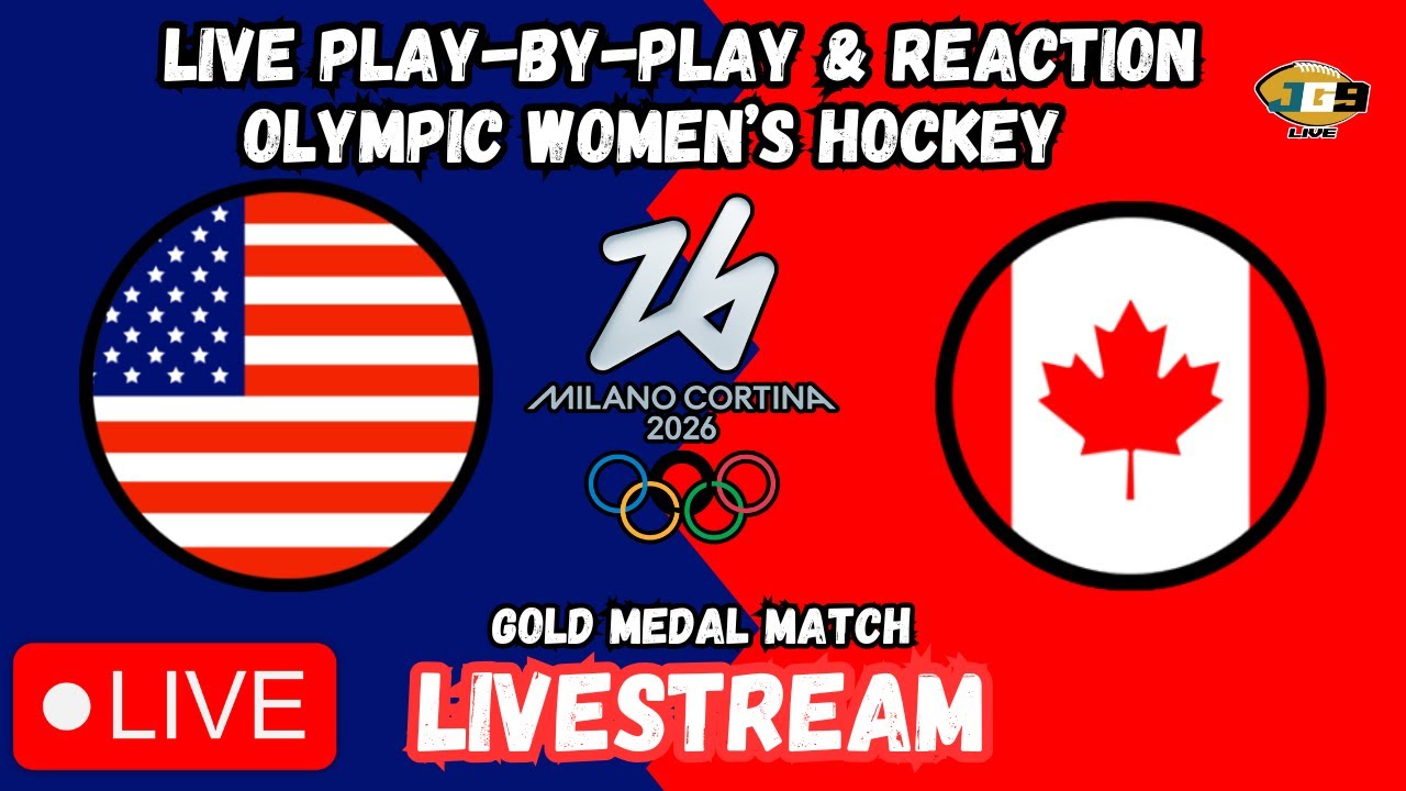 USA vs. Canada | 2026 OLYMPICS LIVESTREAM | Women's Hockey | LIVE