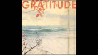 Miniatura de vídeo de "Gratitude - This is the Part"