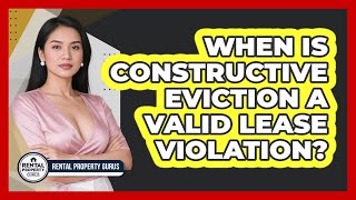 When Is Constructive Eviction A Valid Lease Violation? - Rental Property Gurus