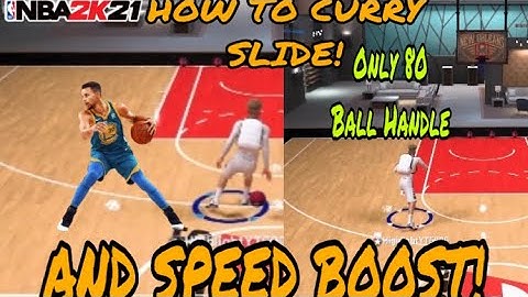 HOW TO CURRY SLIDE AND SPEEDBOOST WITH 80 BALL HANDLE IN 2K21!