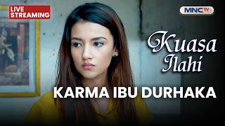  Karma Ibu Durhaka   Kuasa Ilahi  1 Maret 2026