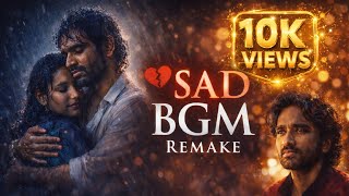 Dude Movie Sad Bgm Remake   Pradeep Ranganathan Emotional Background Score  Orsu Sai