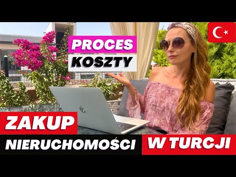 ZAKUP NIERUCHOMOŚCI W TURCJI - PROCES I PRZYBLIŻONE KOSZTY - CO Z WŁASNOŚCIĄ GRUNTÓW W TURCJI?